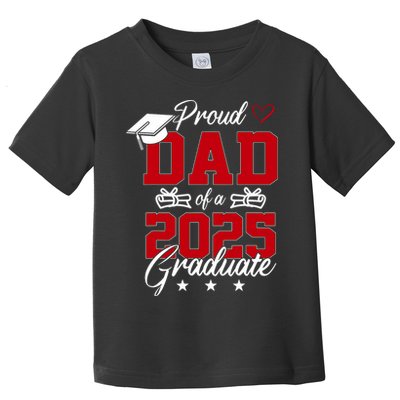 Dad Senior 2025 Proud Dad Of A Class Of 2025 Graduate Toddler T-Shirt
