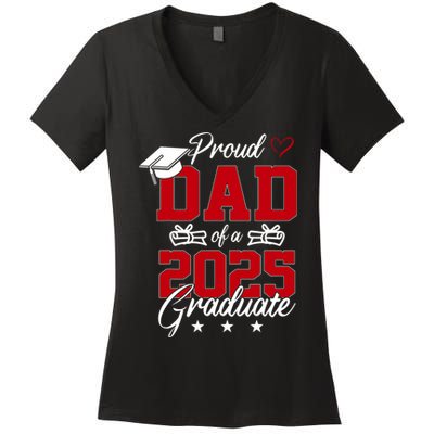 Dad Senior 2025 Proud Dad Of A Class Of 2025 Graduate Women's V-Neck T-Shirt