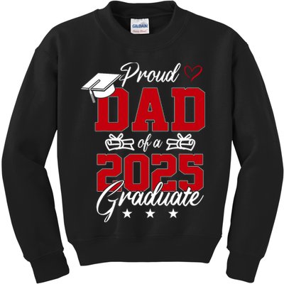 Dad Senior 2025 Proud Dad Of A Class Of 2025 Graduate Kids Sweatshirt