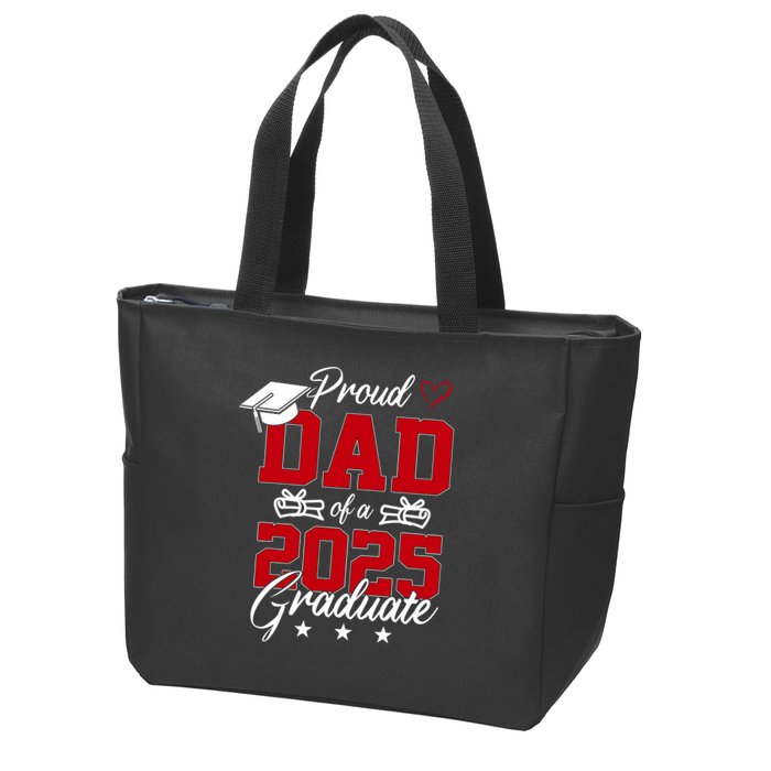 Dad Senior 2025 Proud Dad Of A Class Of 2025 Graduate Zip Tote Bag