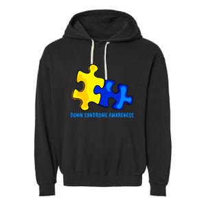 Down Syndrome 21 March Puzzle Down Syndrome Awareness Day Garment-Dyed Fleece Hoodie