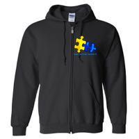 Down Syndrome 21 March Puzzle Down Syndrome Awareness Day Full Zip Hoodie