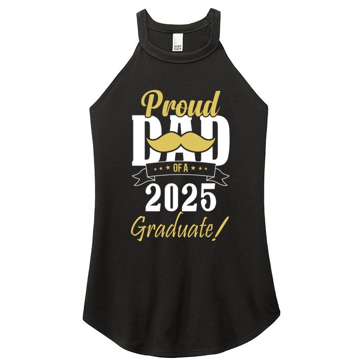 Dad Senior 2025 Proud Dad Of A Class Of 2025 Senior Graduate Gift Women's Perfect Tri Rocker Tank