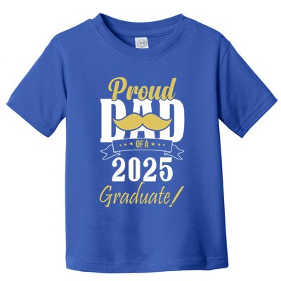 Dad Senior 2025 Proud Dad Of A Class Of 2025 Senior Graduate Gift Toddler T-Shirt