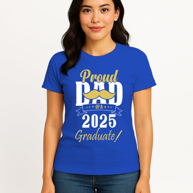 Dad Senior 2025 Proud Dad Of A Class Of 2025 Senior Graduate Gift Womens T-Shirt