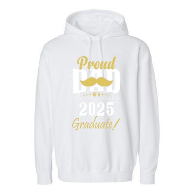 Dad Senior 2025 Proud Dad Of A Class Of 2025 Senior Graduate Gift Garment-Dyed Fleece Hoodie