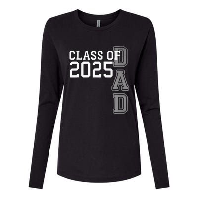 Dad Senior 2025 Proud Dad Of A Class Of 2025 Graduate Father Womens Cotton Relaxed Long Sleeve T-Shirt