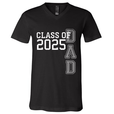 Dad Senior 2025 Proud Dad Of A Class Of 2025 Graduate Father V-Neck T-Shirt