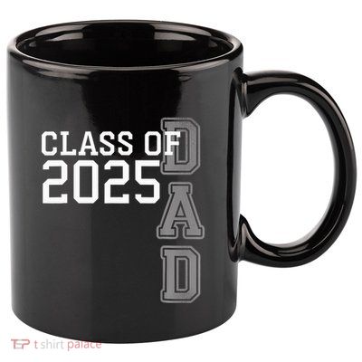 Dad Senior 2025 Proud Dad Of A Class Of 2025 Graduate Father 11oz C Handle Ceramic Mug