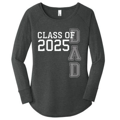 Dad Senior 2025 Proud Dad Of A Class Of 2025 Graduate Father Women's Perfect Tri Tunic Long Sleeve Shirt