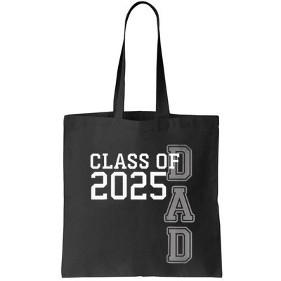 Dad Senior 2025 Proud Dad Of A Class Of 2025 Graduate Father Bag