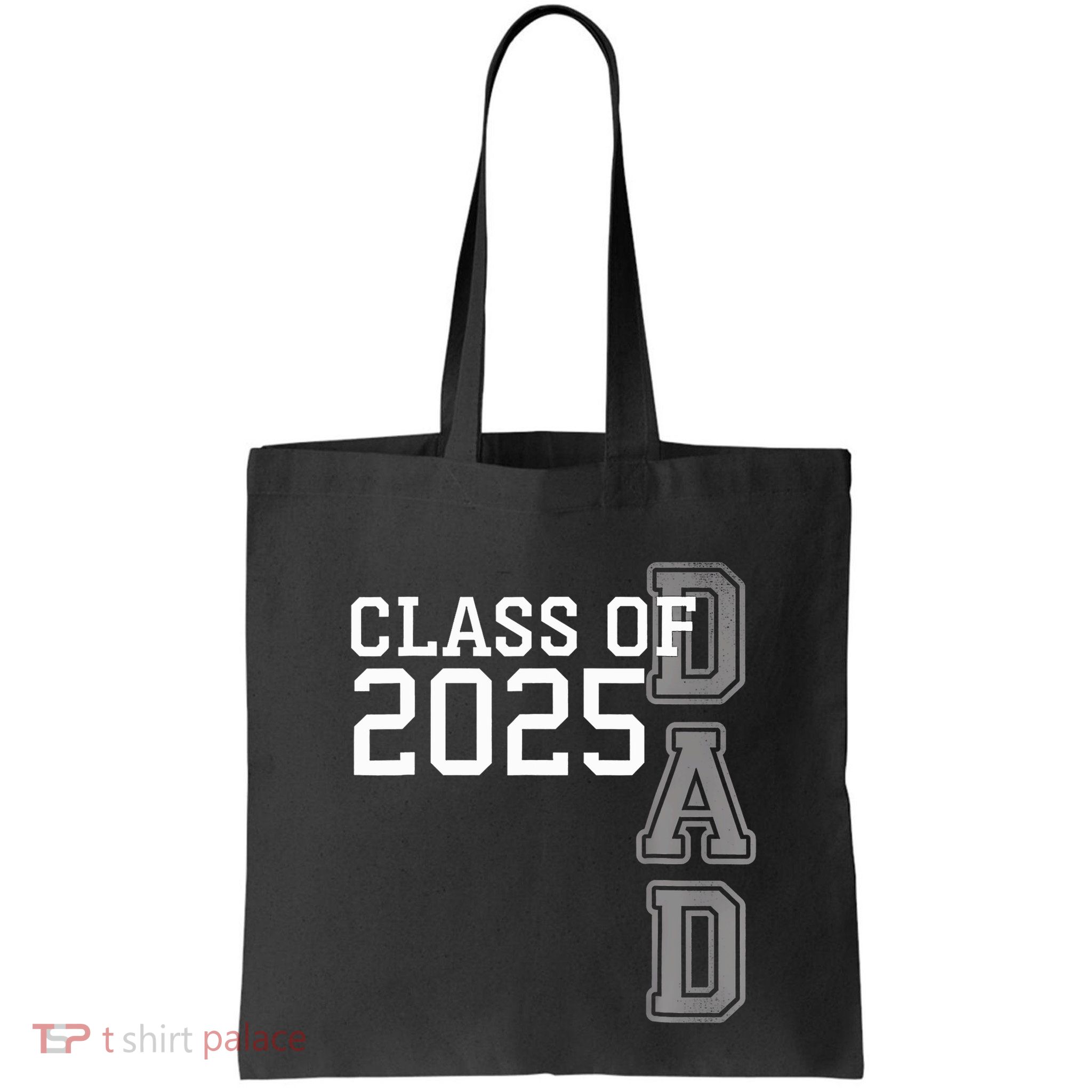 Dad Senior 2025 Proud Dad Of A Class Of 2025 Graduate Father Bag