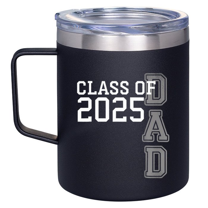 Dad Senior 2025 Proud Dad Of A Class Of 2025 Graduate Father 12oz Stainless Steel Coffee Mug