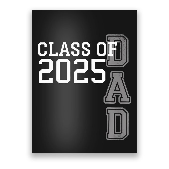 Dad Senior 2025 Proud Dad Of A Class Of 2025 Graduate Father Poster