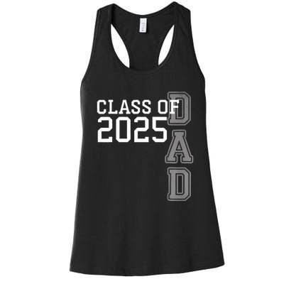 Dad Senior 2025 Proud Dad Of A Class Of 2025 Graduate Father Women's Racerback Tank