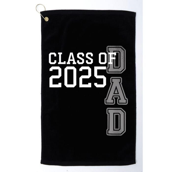 Dad Senior 2025 Proud Dad Of A Class Of 2025 Graduate Father Golf Towel