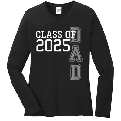 Dad Senior 2025 Proud Dad Of A Class Of 2025 Graduate Father Ladies Long Sleeve Shirt