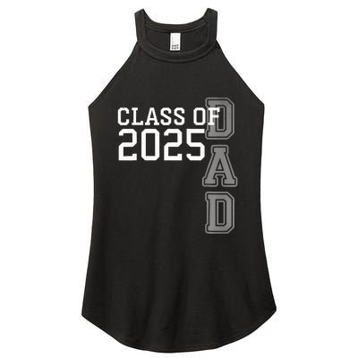 Dad Senior 2025 Proud Dad Of A Class Of 2025 Graduate Father Women's Perfect Tri Rocker Tank