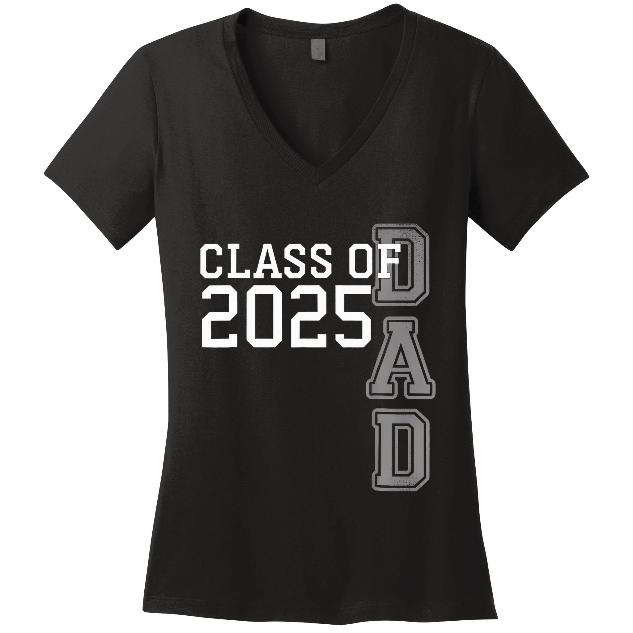 Dad Senior 2025 Proud Dad Of A Class Of 2025 Graduate Father Women's V-Neck T-Shirt