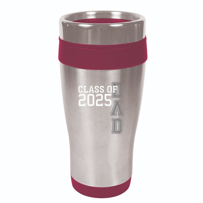 Dad Senior 2025 Proud Dad Of A Class Of 2025 Graduate Father 16oz Travel Tumbler