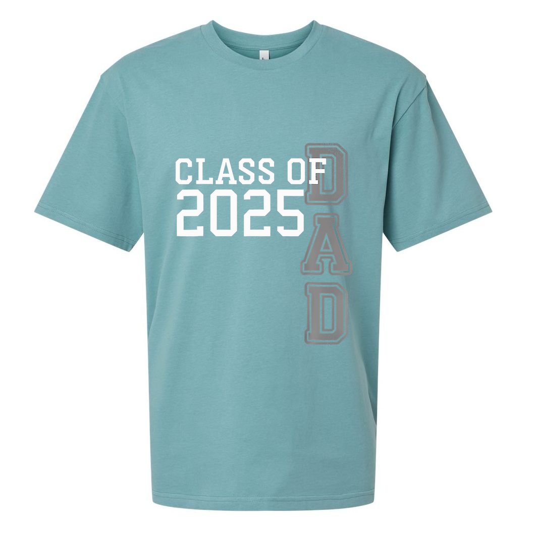 Dad Senior 2025 Proud Dad Of A Class Of 2025 Graduate Father Sueded Cloud Jersey T-Shirt