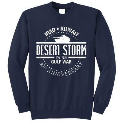 Desert Storm 30th Anniversary 1991 Gulf War Veteran Military Tall Sweatshirt