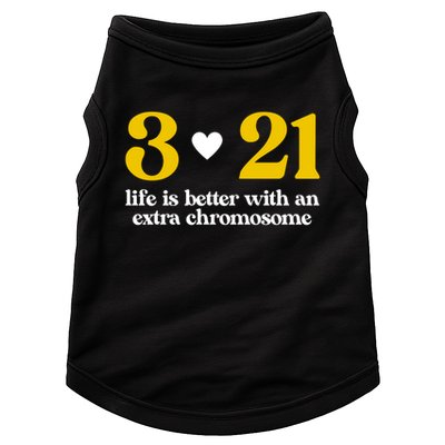 Down Syndrome 3:21 Life Is Better Extra Chromosome Doggie Tank