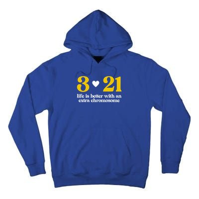 Down Syndrome 3:21 Life Is Better Extra Chromosome Tall Hoodie