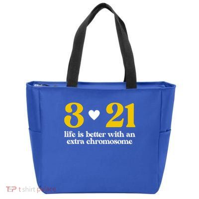 Down Syndrome 3:21 Life Is Better Extra Chromosome Zip Tote Bag