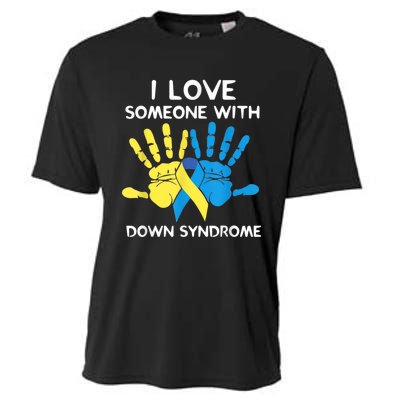 Down Syndrome Awareness  I Love Someone With Down Syndrome Cooling Performance Crew T-Shirt