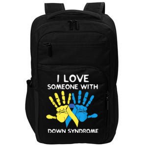 Down Syndrome Awareness  I Love Someone With Down Syndrome Impact Tech Backpack