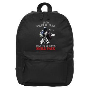 Death Smiles At Us All Only The Veterans Smile Ba Ck 16 in Basic Backpack