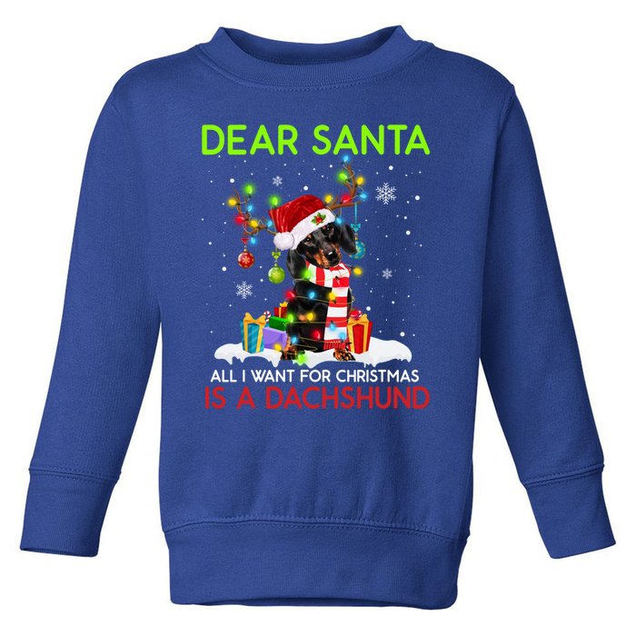 Dear Santa All I Want For Christmas Is A Dachshund Christmas Gift Toddler Sweatshirt