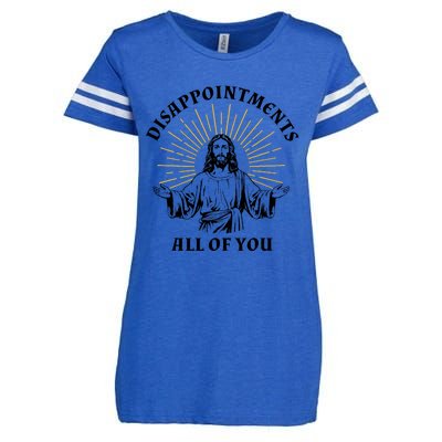 Disappointments Sarcastic All Of You Christian Jesus Enza Ladies Jersey Football T-Shirt