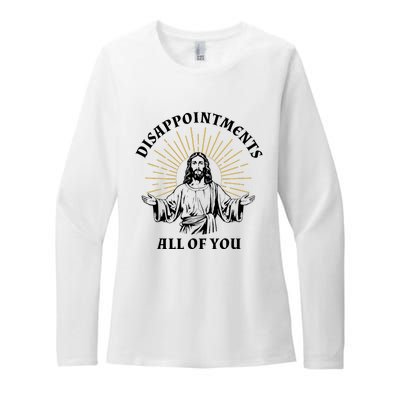 Disappointments Sarcastic All Of You Christian Jesus Womens CVC Long Sleeve Shirt