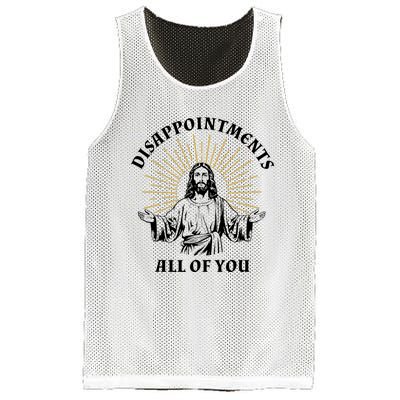 Disappointments Sarcastic All Of You Christian Jesus Mesh Reversible Basketball Jersey Tank