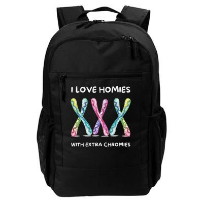 Down Syndrome Awareness I Love Homies With Extra Chromies Daily Commute Backpack