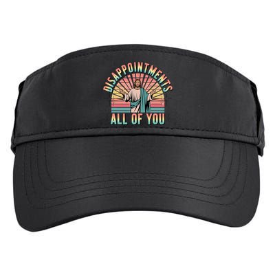 Disappointments Sarcastic All Of You Christian Jesus  Adult Drive Performance Visor