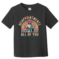 Disappointments Sarcastic All Of You Christian Jesus  Toddler T-Shirt