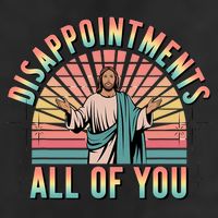Disappointments Sarcastic All Of You Christian Jesus  Microfiber Hand Towel