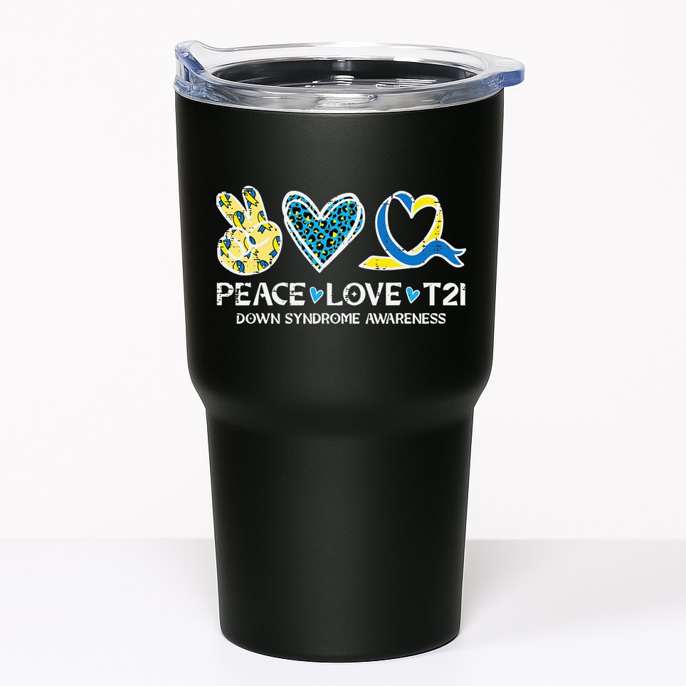 Down Syndrome Awareness Peace Love T21 WDSD Tumbler