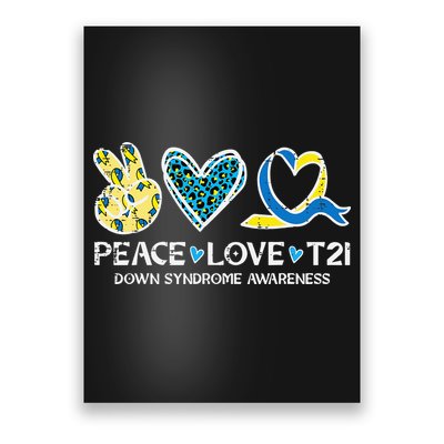Down Syndrome Awareness Peace Love T21 WDSD Poster