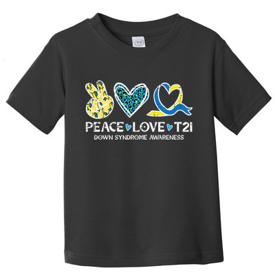 Down Syndrome Awareness Peace Love T21 WDSD Toddler T-Shirt