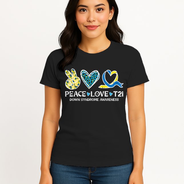 Down Syndrome Awareness Peace Love T21 WDSD Womens T-Shirt