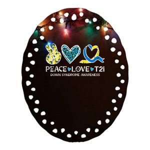 Down Syndrome Awareness Peace Love T21 WDSD Ceramic Oval Ornament