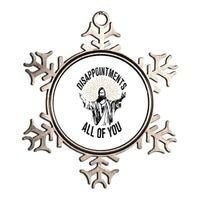 Disappointments Sarcastic All Of You Christian Jesus Metallic Star Ornament