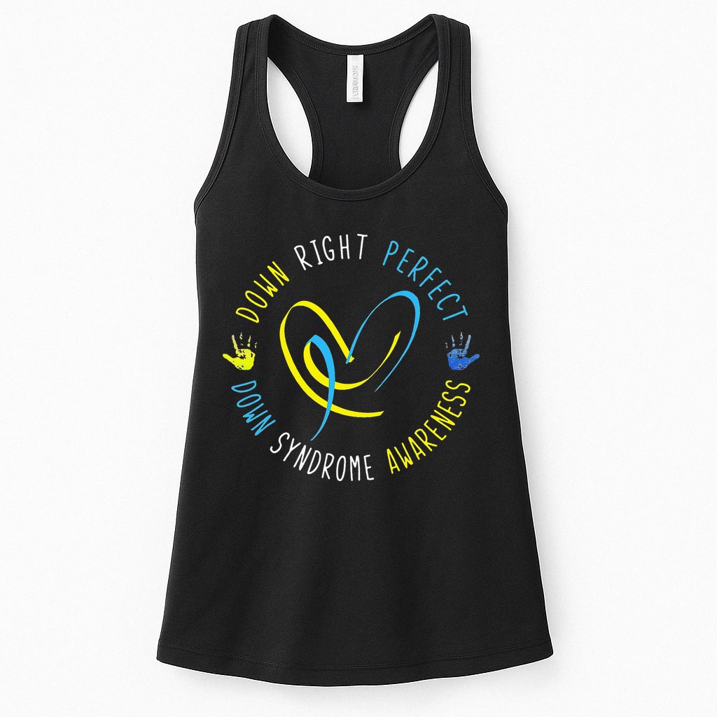 Down Syndrome Awareness Day 21 March Down Right Perfect Womens Tank Top