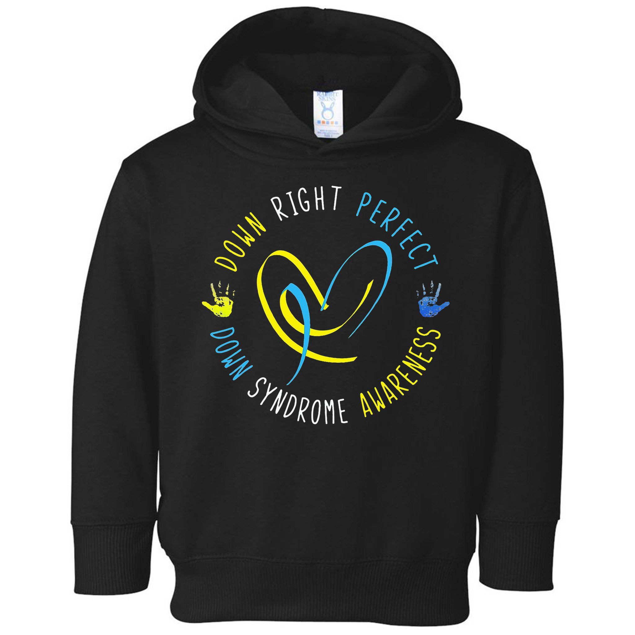 Down Syndrome Awareness Day 21 March Down Right Perfect Toddler Hoodie