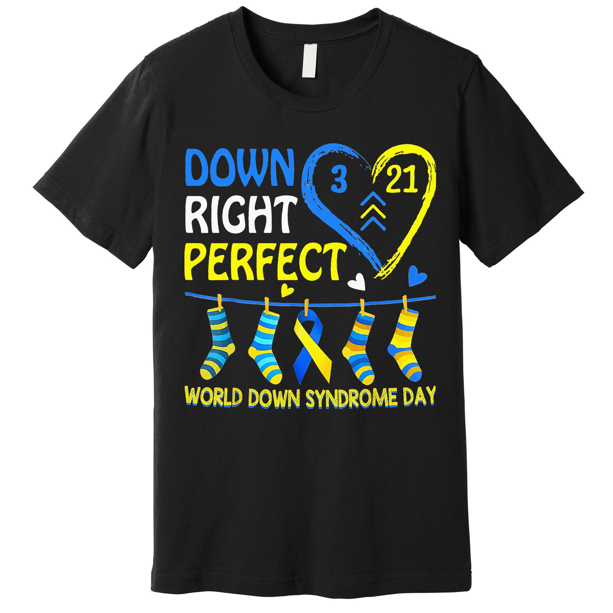 Down Syndrome Awareness Down Right Perfect Premium T-Shirt