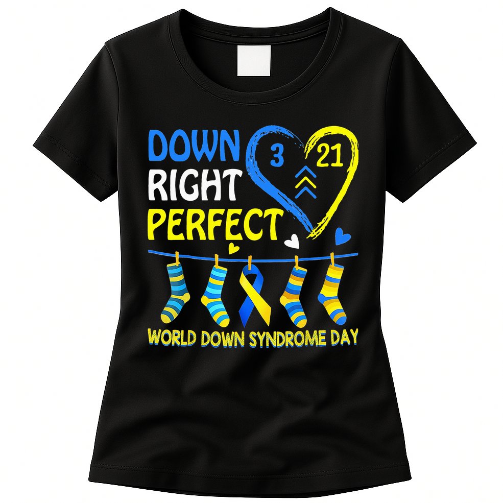 Down Syndrome Awareness Down Right Perfect Womens T-Shirt